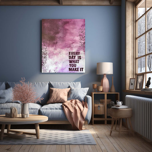 Unikat "Gestalte den Tag" - 60 x 80 cm